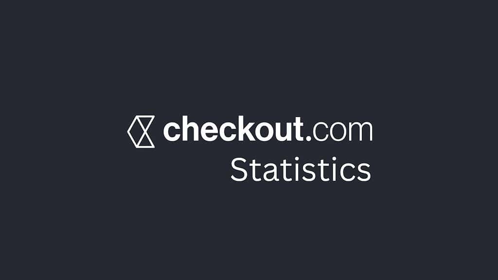 Checkout.com Statistics