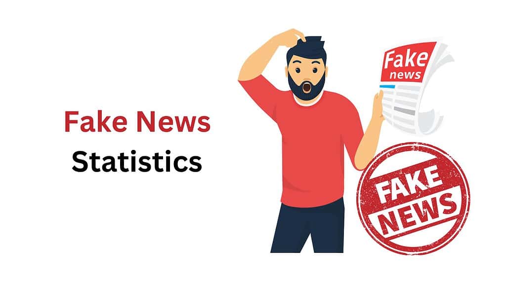 Fake News Statistics