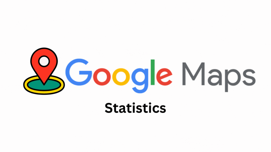 Google Maps Statistics