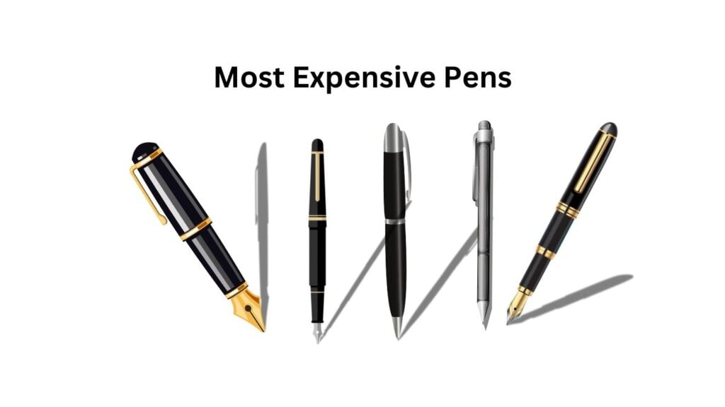Most Expensive Pens