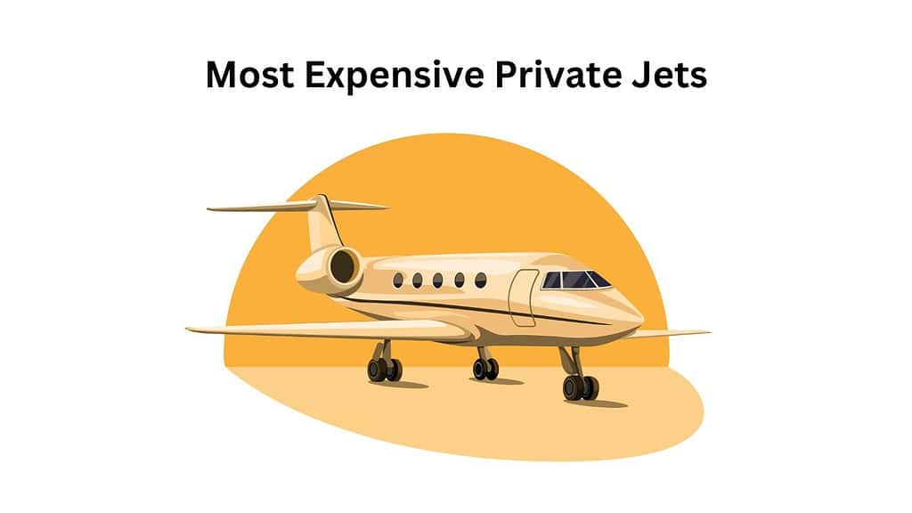 Most Expensive Private Jets