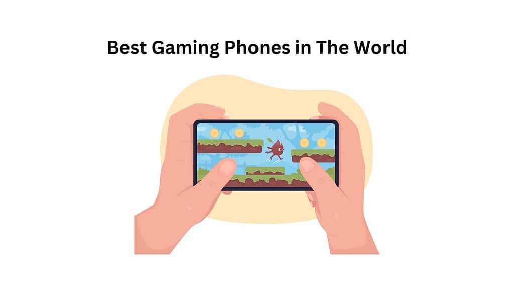Best Gaming Phones in The World
