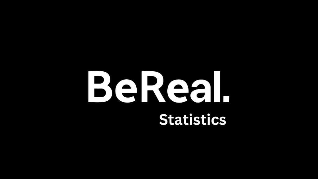 BeReal Statistics