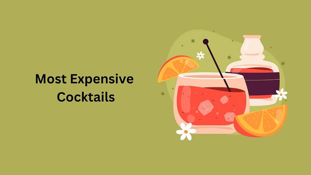 Most Expensive Cocktails