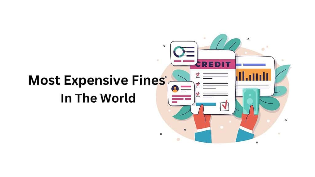 Most Expensive Fines In The World