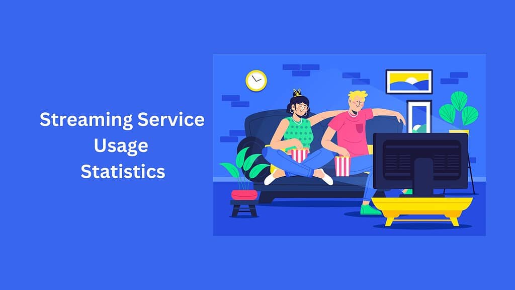 Streaming Service Usage Statistics and Facts (2025)