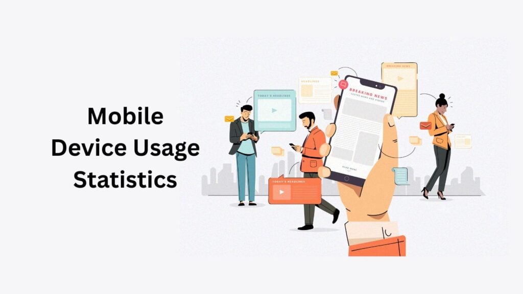 Mobile Device Usage Statistics
