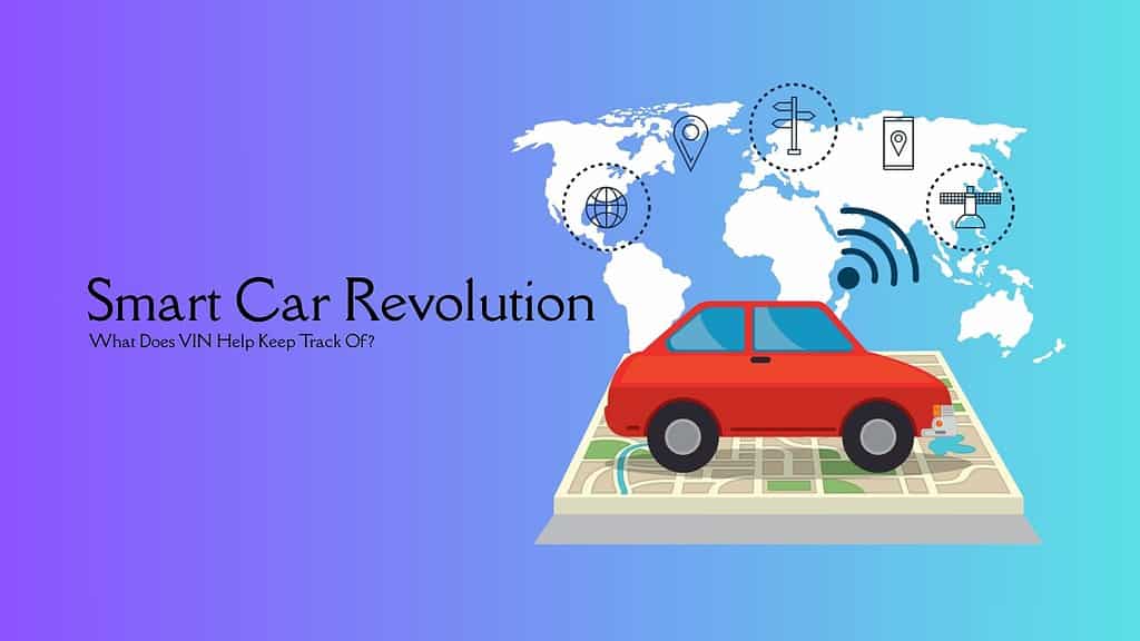 Smart Car Revolution VIN Help Keep Track Of