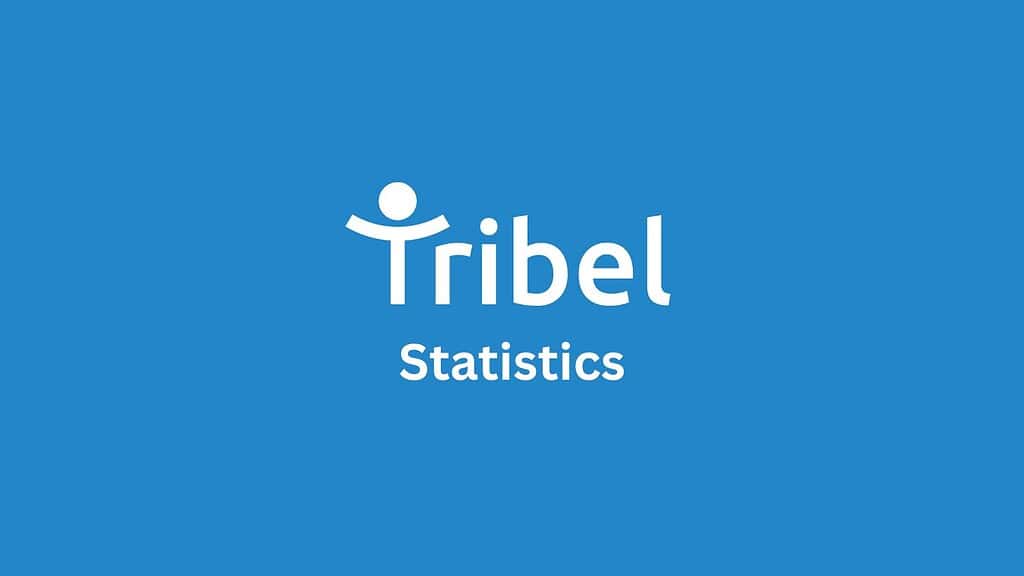 Tribel Statistics